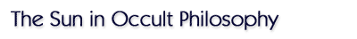The Sun in Occult Philosophy