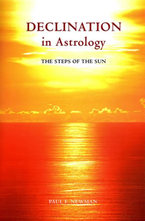 Declination in Astrology -The Steps of the Sun by Paul F. Newman