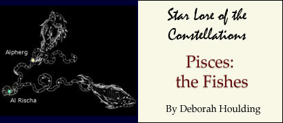 Star Lore of the Constellations: Pisces the Fishes - by Deborah Houlding