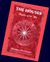 The Houses: Temples of the Sky, by Deborah Houlding
