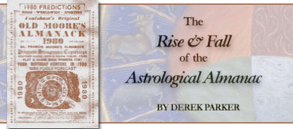 The Rise and Fall of the Astrological Almanac, by Derek Parker